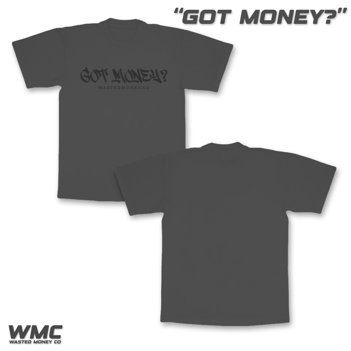 Premium Got Money? Tee