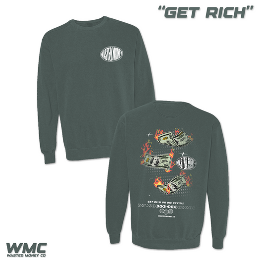 Premium Get Rich Sweatshirt
