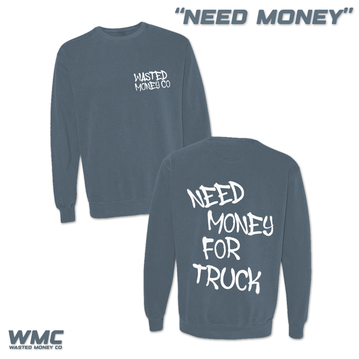 Premium Need Money Sweatshirt