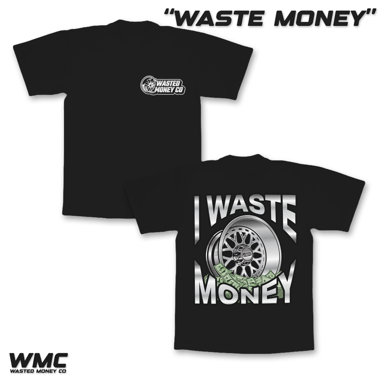 Premium Waste Money Tee