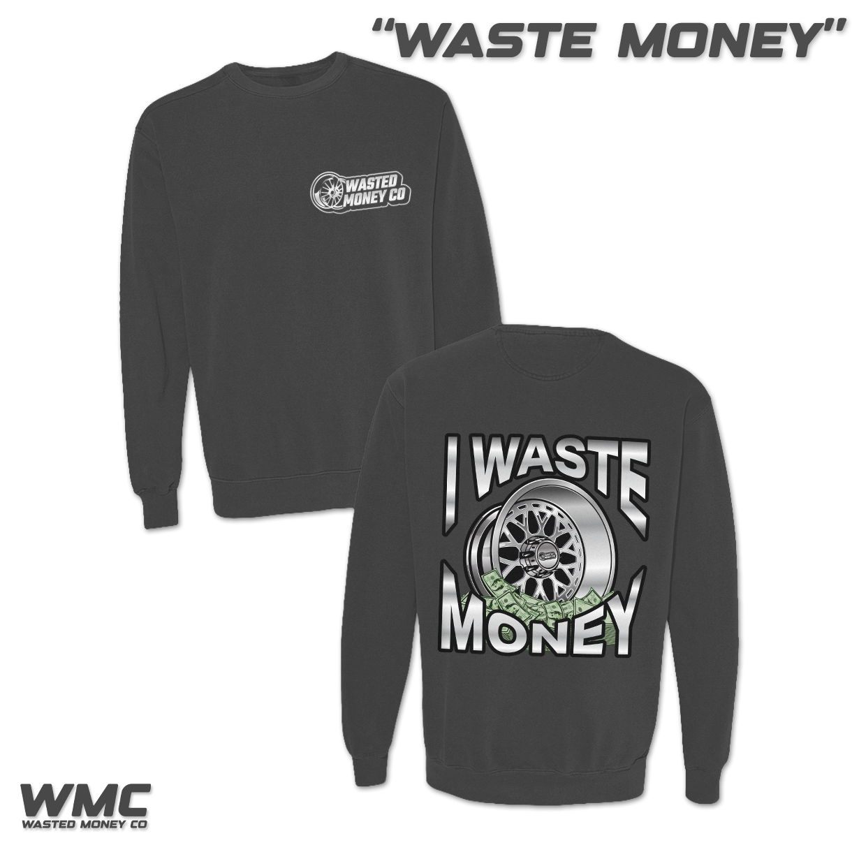 Premium Waste Money Sweatshirt