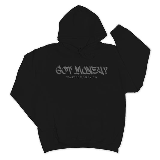 Premium Got Money? Hoodie