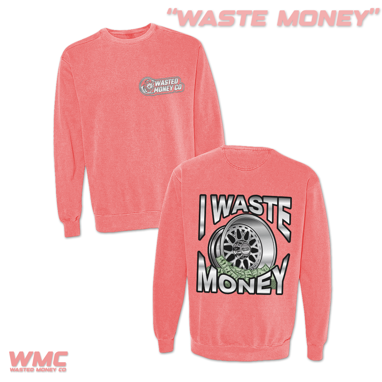 Premium Waste Money Sweatshirt