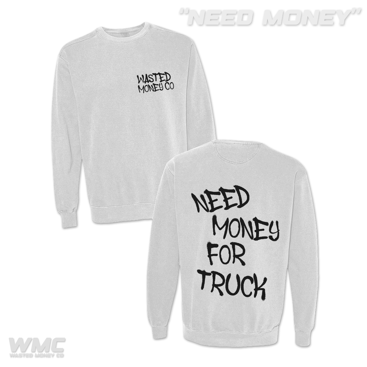 Premium Need Money Sweatshirt