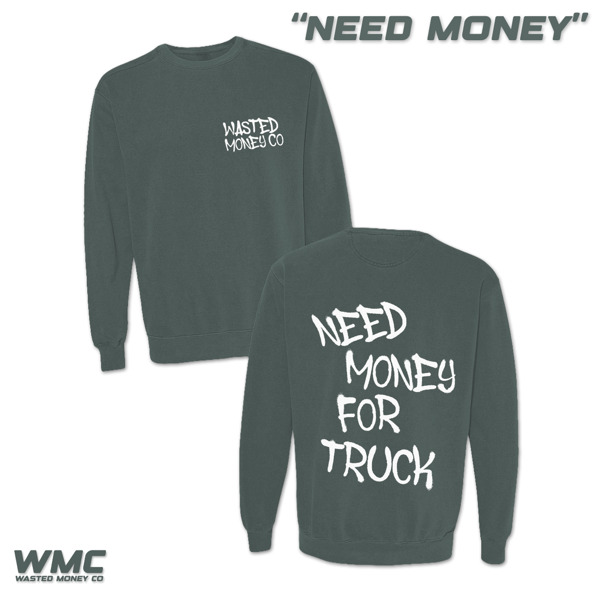 Premium Need Money Sweatshirt