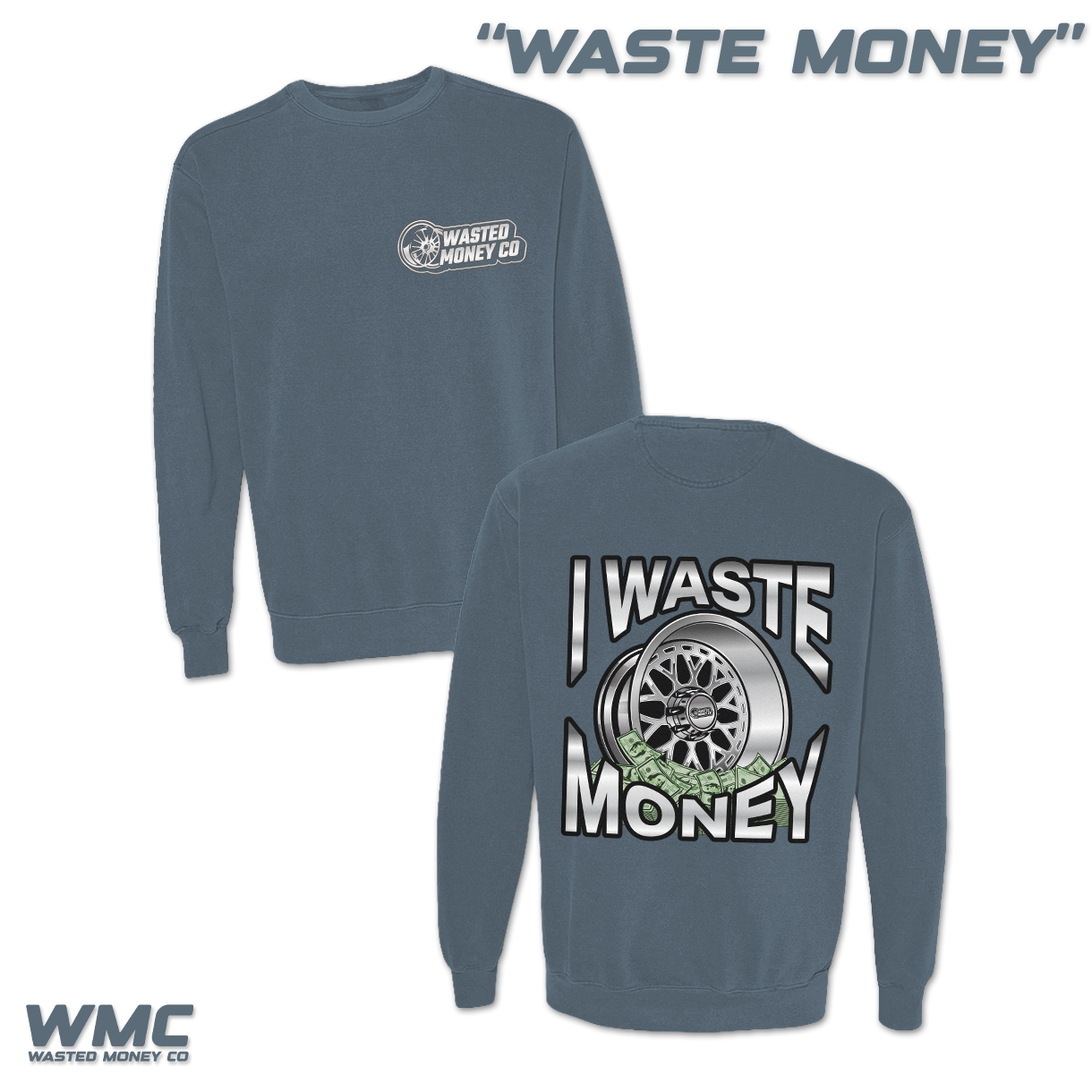 Premium Waste Money Sweatshirt